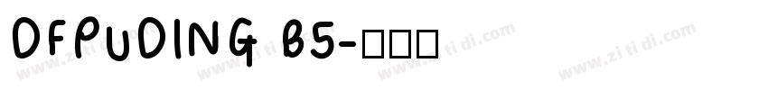 DFPuDING B5字体转换
